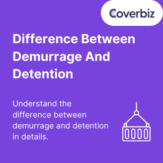 Understand the difference between demurrage and detention